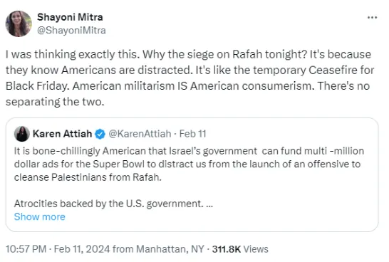 Tweet from from Shayoni Mitra (@ShayoniMitra) on February 11, 2024, referencing a post by Karen Attiah (@KarenAttiah). Shayoni Mitra comparing the siege on Rafah to Black Friday, linking American militarism with consumerism.